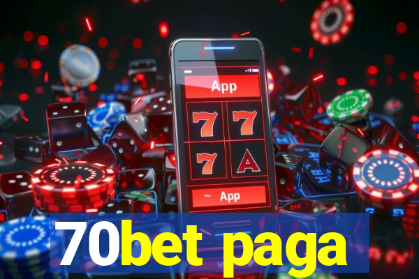 70bet paga
